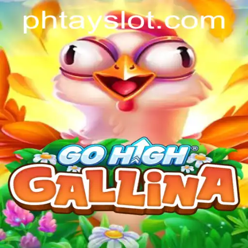 GoHighGallina: Unveiling the Thrilling Avian Adventure with Phtay