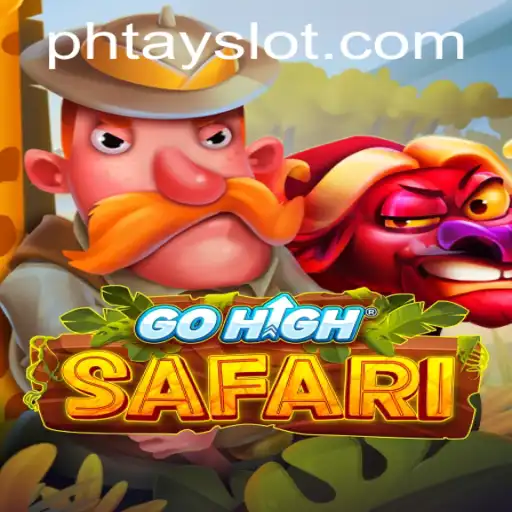 GoHighSafari: A Thrilling Adventure with 'Phtay' Strategy